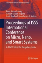 Gondi Kondaiah Ananthasuresh, Go Kondaiah Ananthasuresh, Ashok Kumar Pandey, Maryam Shojaei Baghini - Proceedings of ISSS International Conference on Micro, Nano, and Smart Systems