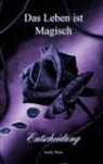 Emily Rose - Das Leben ist magisch