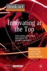 R. Berger, S. Dutta, T. Raffel, G. Samuels - Innovating at the Top