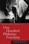 Tova Reich - One Hundred Philistine Foreskins