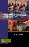 M J Toswell - Today's Medieval University