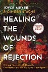 Joyce Meyer, Ginger Stache - Healing the Wounds of Rejection