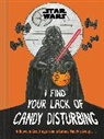 Lucasfilm Lucasfilm Ltd, Lucasfilm Lucasfilm Ltd. - Star Wars: I Find Your Lack of Candy Disturbing
