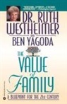 Ruth K. Westheimer, Ben Yagoda - The Value of Family