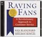 Rick Adamson, Kenneth Blanchard, Kate Borges, Sheldon Bowles, John Mollard - Raving Fans (Audio book)