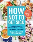 Benjamin Bikman, Diana Keuilian, Keuilian Diana - How Not to Get Sick