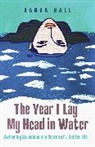 Laura Hall - The Year I Lay My Head in Water