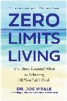 Joe Vitale, Vitale Joe - Zero Limits Living