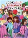 Mona Liza Santos, Matea Grncharoska - Look Out! Stranger Danger!