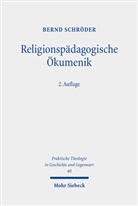 Bernd Schröder - Religionspädagogische Ökumenik