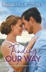 Barbara L. B. Storey - Finding Our Way