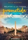 Nilo Medina - Relatos de una tierra prometida