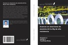 Pengwei Li, Sheng Li, Yuanfang Wang - Avances en aleaciones de aluminio Al-Cu-Mg de alta resistencia