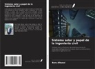 Bara Albuoul - Sistema solar y papel de la ingeniería civil