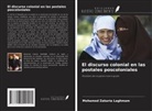 Mohamed Zakaria Laghmam - El discurso colonial en las postales poscoloniales