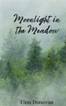 Finn Donovan - Moonlight in the Meadow