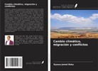 Eyassu Jemal Boku - Cambio climático, migración y conflictos