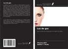 Phoenix Brill, Nadira T. Pardo - Luz de gas