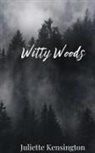 Juliette Kensington - Witty Woods