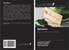 Seif Hannechi, Soumaya Smaali, Amine Trabelsi - Spirulina