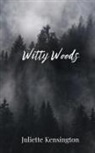Juliette Kensington - Witty Woods