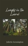 Juliette Kensington - Laughs in the Laurel