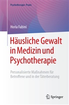 Horia Fabini - Häusliche Gewalt in Medizin und Psychotherapie
