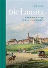 Uwe Hentschel - Die Lausitz in alten Reisebeschreibungen des 18. und 19. Jahrhunderts