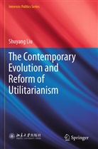 Shuyang Liu - The Contemporary Evolution and Reform of Utilitarianism