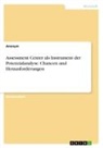 anonym, Anonymous - Assessment Center als Instrument der Potenzialanalyse. Chancen und Herausforderungen