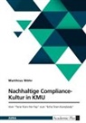 Matthias Wöhr - Nachhaltige Compliance-Kultur in KMU. Vom "Tone from the Top" zum "Echo from Everybody"