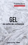 Francis Denis, La Route de la Soie Éditions - Gel