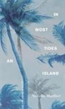 Muellner Nicholas - In Most Tides An Island by Nicholas Muellner