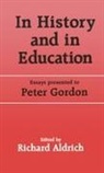 Richard Aldrich, Aldrich Richard - In History and in Education