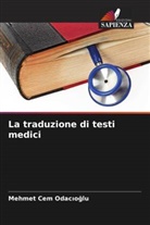 Mehmet Cem Odac¿o¿lu, Mehmet Cem Odacioglu - La traduzione di testi medici