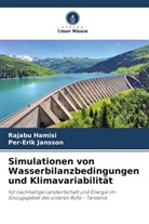 Rajabu Hamisi, Per-Erik Jansson - Simulationen von Wasserbilanzbedingungen und Klimavariabilität