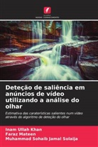 Faraz Mateen, Muhammad Sohaib Jamal Solaija, Inam Ullah Khan - Deteção de saliência em anúncios de vídeo utilizando a análise do olhar