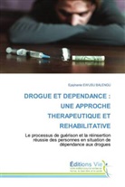 Epiphanie EWUSU BALENGU - DROGUE ET DEPENDANCE : UNE APPROCHE THERAPEUTIQUE ET REHABILITATIVE