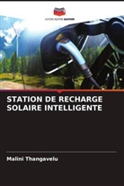 Malini Thangavelu - STATION DE RECHARGE SOLAIRE INTELLIGENTE
