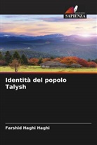 Farshid Haghi Haghi - Identità del popolo Talysh