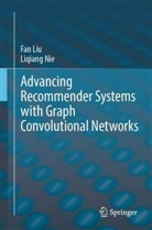 Fan Liu, Liqiang Nie - Advancing Recommender Systems with Graph Convolutional Networks