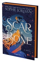 Sophie Jordan - A Scar in the Bone (Deluxe Limited Edition)