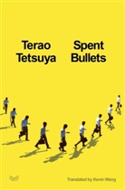 Terao Tetsuya - Spent Bullets