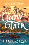 Eileen Garvin, Garvin Eileen - Crow Talk