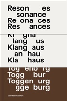 Erol Doguoglu, Marcel Meili, Ladina Bischof, Ueli Steingruber, Erol Doguoglu, Mirjam Fischer... - Resonances: Klanghaus Toggenburg