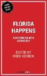 Patricia Abbott, J D Allen, Jack Bates, Lawrence Block, Susanna Calkins, Eleanor Cawood Jones... - Florida Happens