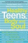 Andrea Marks, Betty Rothbart - Healthy Teens, Body and Soul