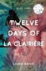 Laura Gaisie - Twelve Days of La Clairière