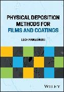 Lech Pawlowski, Lech (Institute of Research for Ceramic Pawlowski, Lech (Institute of Research for Ceramics Pawlowski,  Pawlowski Lech - Physical Deposition Methods for Films and Coatings