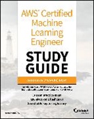 Dario Cabianca - Aws Certified Machine Learning Engineer Study Guide
